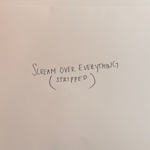 Scream Over Everything (Stripped) - Single
