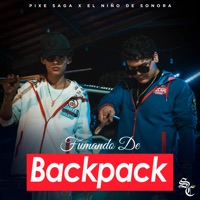 Fumando de Back Pack - Single - Pixe Saga & El Niño De Sonora