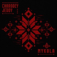 MYKOLA (Ne Hody) - Single - Charodey Jeddy