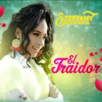 El Traidor — Steffany Constanza