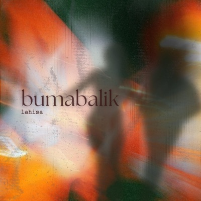Bumabalik (feat. Lahisa) - Single