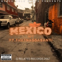 MEXICO x H-1 x THATNXGGASANTI - Single - Kolas Ice
