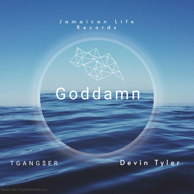 Goddamn (feat. Devin Tyler) - Single