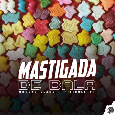 Mastigada de Bala - Single