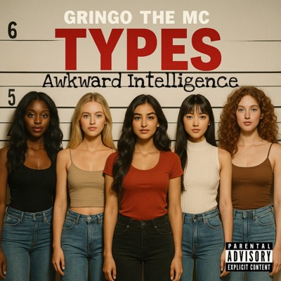 Types (feat. Gringo the MC) - Single