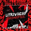 Litriviação Magnífica - Single