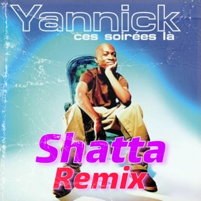 Ces soirées là (Shatta) - Single