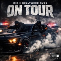 On Tour (feat. Hollywood Rueg) - Single - KIR