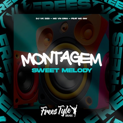 Montagem Sweet Melody (feat. Mc Gw) - Single