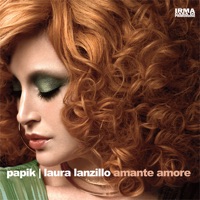 Amante Amore - Single - Papik & Laura Lanzillo