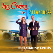 Stewardess (DJ Ostkurve Remix Edit) - Ina Carina