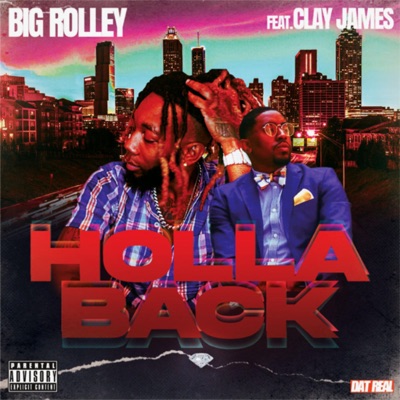 Holla Back (feat. Clay James) - Single