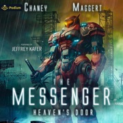 Heaven's Door: The Messenger, Book 8 (Unabridged) - Terry Maggert & JN Chaney