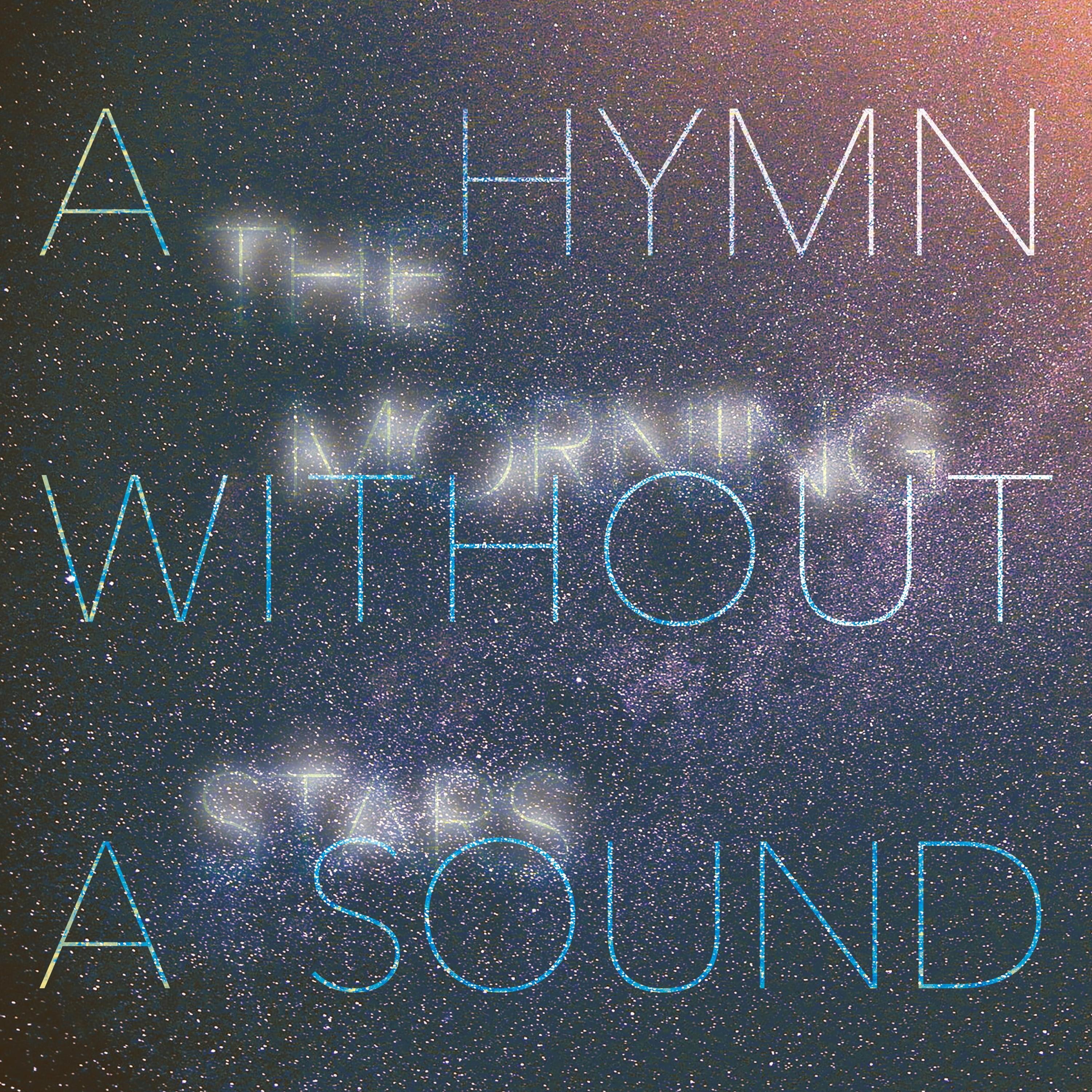 A Hymn Without A Sound
