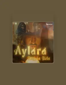收听 Aylara、观看音乐视频、阅读小传、查看巡演日期等 ！