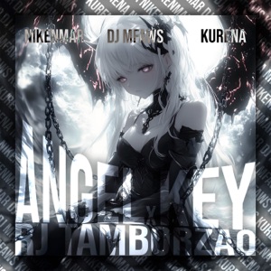 ANGEL KEY X RJ TAMBORZAO - EP