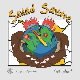 CAN'T CONTROL IT Samad Savage