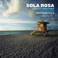 Get It Together (The Remixes) [Instrumentals] - Sola Rosa