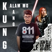 Kung Alam Mo Lang (feat. JenCee) [Short Version] - Single - Le Jade