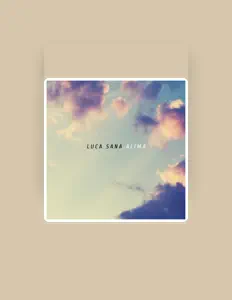 Ouve Luca Sana, vê vídeos de música, lê a biografia, vê as datas da digressão e muito mais!