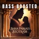 Uma Maheshwaram Stotram Bass Boosted Inspired by Amplifier Bass Boosted Shiv Parvati Stotram Single