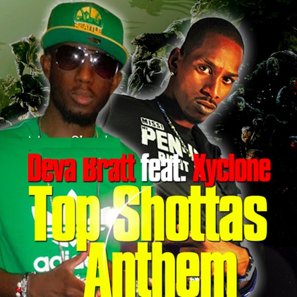 Top Shottas Anthem (feat. Xyclone) - Single