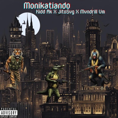 Monikatiando (feat. Kidd AK & MVNDRILL VM) - Single