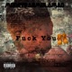 F k You feat Press Single