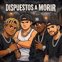 Dispuesto a Morir - Single - Flowzeta, Papi Trujillo, DANGER ORC & Yago de la 30