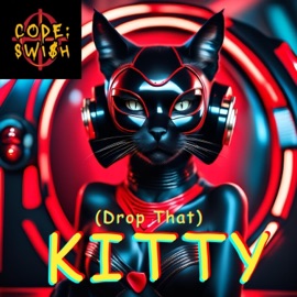 (Drop That) KITTY CODE SWI$h
