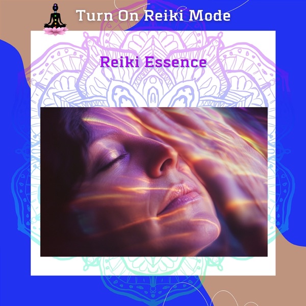 Reiki Essence: the Path to Energetic Freedom and Healing