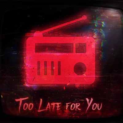 Too Late For You (feat. Mcgwire) - Single