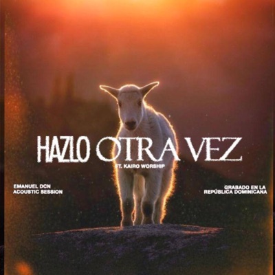 Hazlo Otra Vez (Acústico) [feat. Kairo Worship] - EP