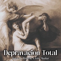 Depravación Total (feat. Procyse & Erre Maziaz) - Single - Dave A.