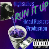 Run It Up - Single - MrHighStakes