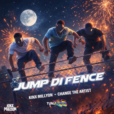 Jump Di Fence (feat. Change The Artist) - Single