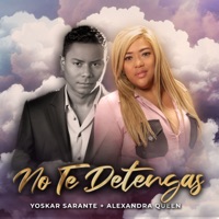 No Te Detengas - Single - Yoskar Sarante & Alexandra