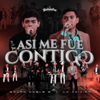 Así Me Fue Contigo - Single - Grupo Doble S & La Adixión