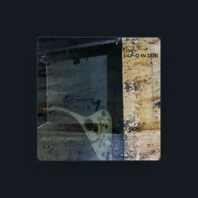 Listen to I-LP-O IN DUB, watch music videos, read bio, see tour dates & more!