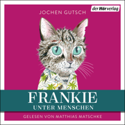 Frankie – Unter Menschen