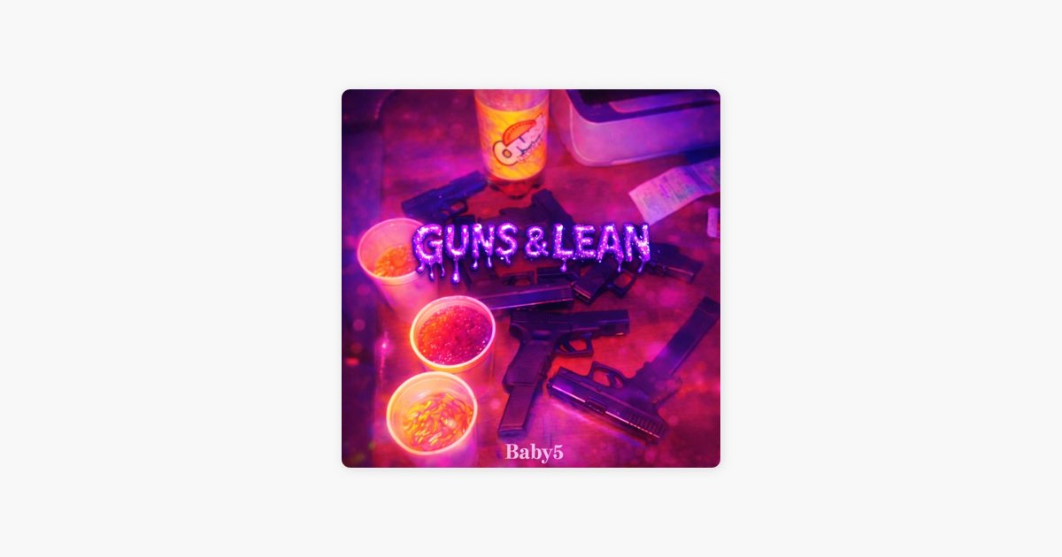 Guns & Lean (feat. Spazz2Fast, LilKra5h & Tri$) - Single - Album