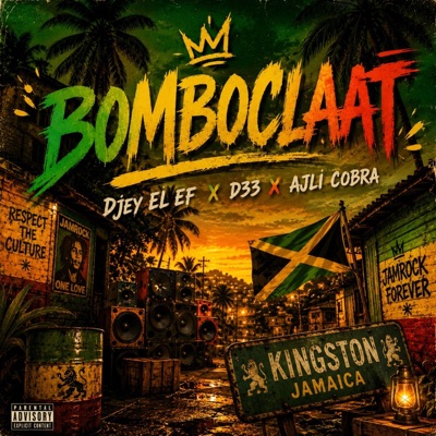 BOMBOCLAAT (feat. Djey El EF & Doughboy Score Amaru) - Single