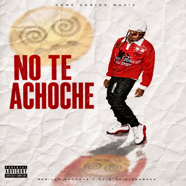 No Te Achoche