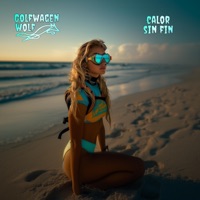 Calor Sin Fin - Single - Golfwagen Wolf