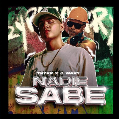 Nadie Sabe (feat. J Wary) - Single
