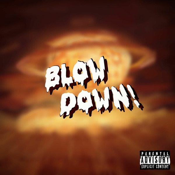BLOW DOWN
