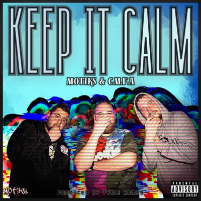 Keep it Calm (feat. CMFA) - Single