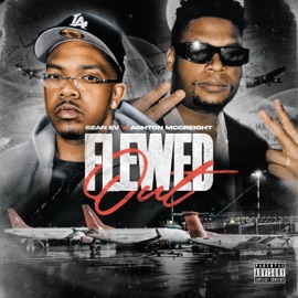 FLEWED OUT (feat. Ashton McCreight) Sean Ev