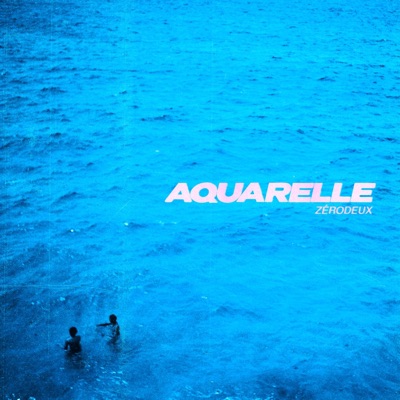 AQUARELLE - EP