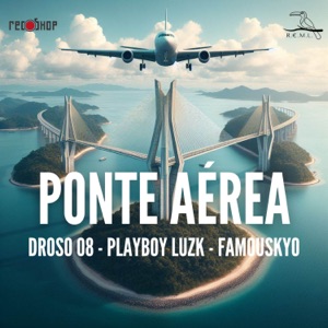 Teus Manos - Ponte Aérea (feat. Ornellas & Zuluzão)